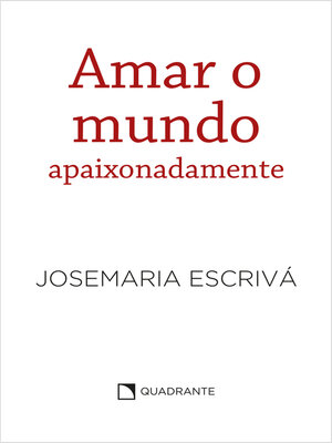cover image of Amar o mundo apaixonadamente